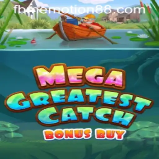 Explore MegaGreatestCatchBonusBuy: The Latest Sensation from FBM Emotion PH