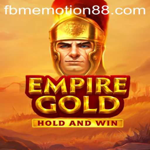 EmpireGold: A Deep Dive into the Exciting World of FBM Emotion PH's Latest Creation
