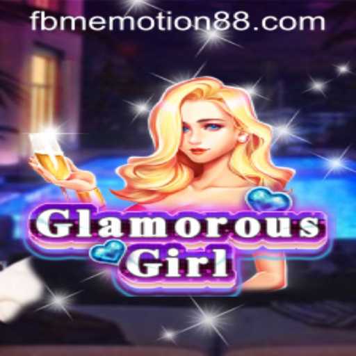 Discover GlamorousGirl: A Captivating Journey with FBM Emotion PH
