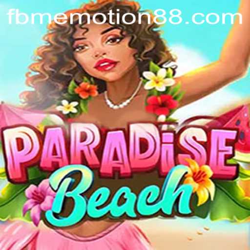 Experience the Thrill of ParadiseBeach with FBM Emotion PH