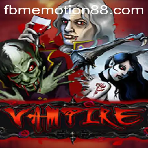 Unveiling the Enigmatic World of 'Vampire' with FBM Emotion PH